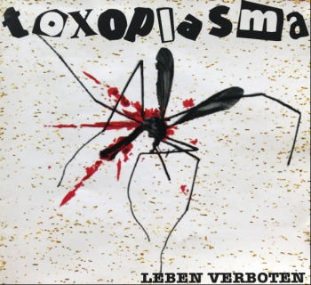 Toxoplasma - Leben Verboten (Reissue - LP + MP3)